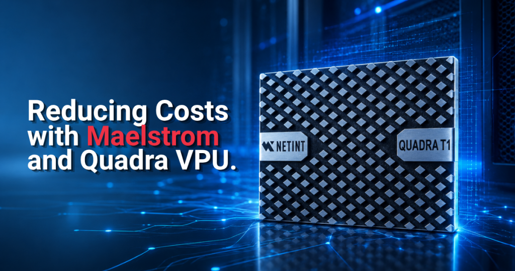 NETINT Quadra VPU chip highlighting cost reduction in OTT video streaming workflows