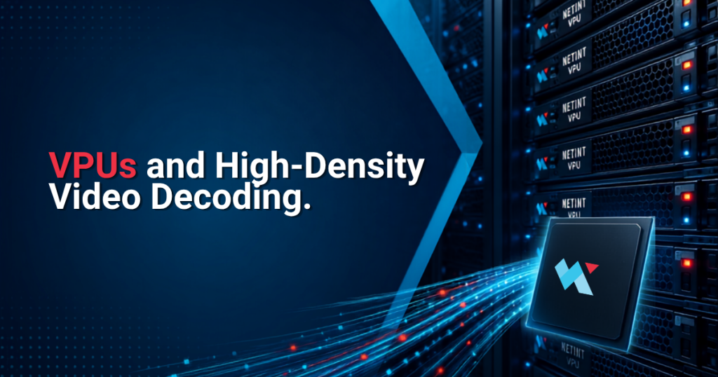 Data center servers using VPUs to handle high-density video decoding workloads