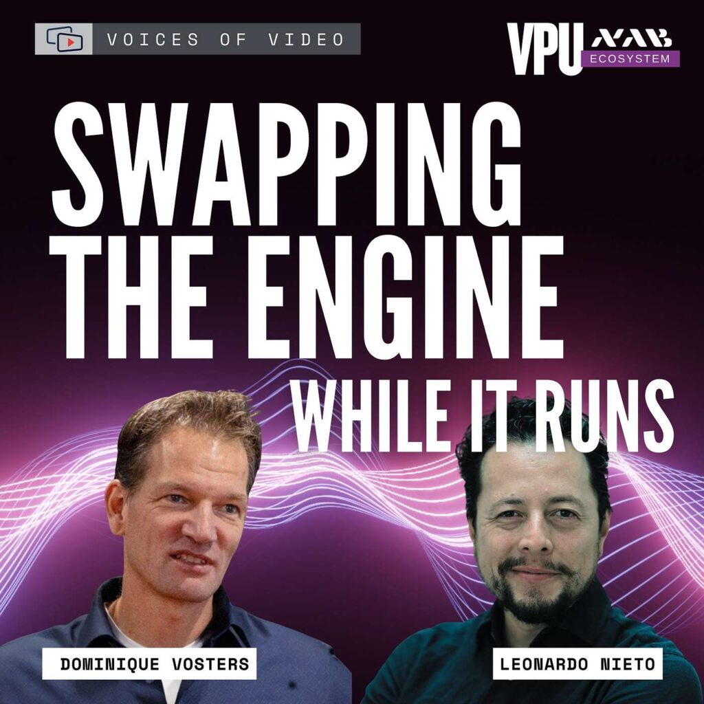 Podcast cover for 'Swapping the Engine While It Runs' featuring Dominique Vosters (left) and Leonardo Nieto (right) with a purple waveform background and the 'Voices of Video' label in the top left and VPU Ecosystem logo in the top right.